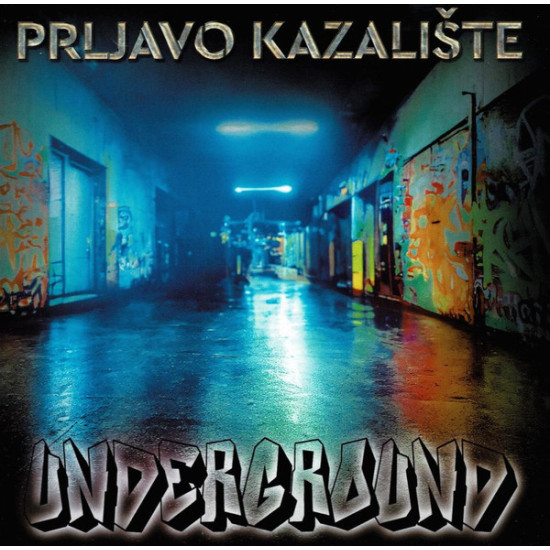 PRLJAVO KAZALIŠTE - Underground