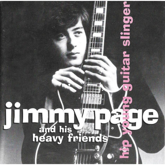 PAGE JIMMY - Hip Young Guitar Slinger: Jimmy Page And His Heavy Friends