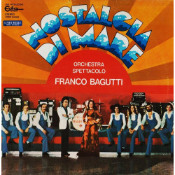 Orchestra Spettacolo Franco Bagutti - Nostalgia Di Mare