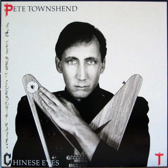 TOWNSHEND PETE   - All The Best Cowboys Have Chinese Eyes