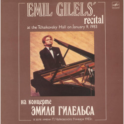 Gilels Emil - Emil Gilels' Recital At The Tchaikovsky Hall On January 9, 1983