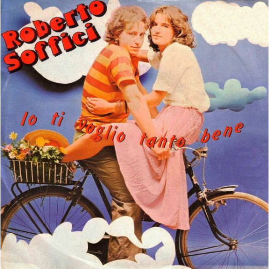 Soffici Roberto - Io Ti Voglio Tanto Bene