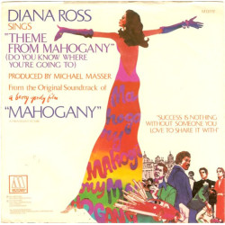 ROSS DIANA  - Theme From Mahogany (Do You Know Where You're Going To) / No One's Gonna Be A Fool Forever