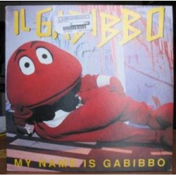 Il Gabibbo - My Name Is Gabibbo