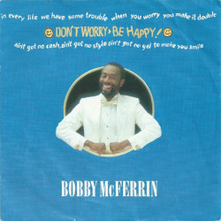 McFERRIN BOBBY  - DON'T WORRY BE HAPPY