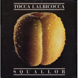 SQUALLOR - Tocca L'Albicocca