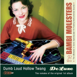 BAMBI MOLESTERS - Dumb Loud Hollow Twang De Luxe