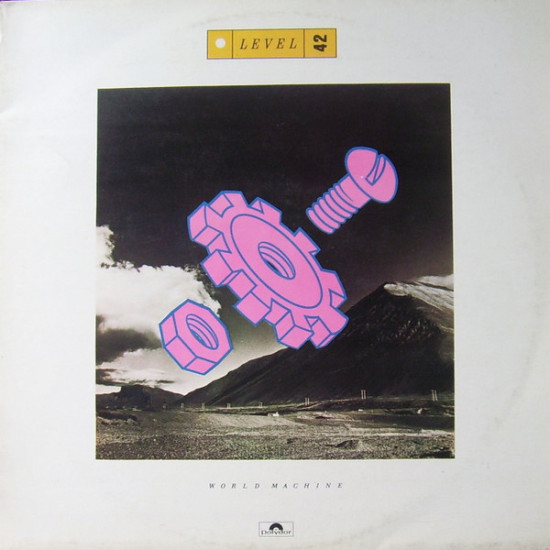 LEVEL 42 - WORLD MACHINE