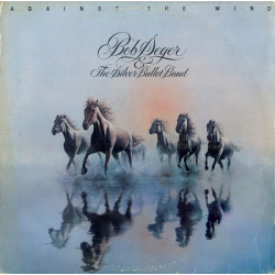 SEGER BOB - AGAINST THE WIND