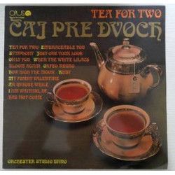 Orchester Studio Brno - Čaj Pre Dvoch (Tea For Two)