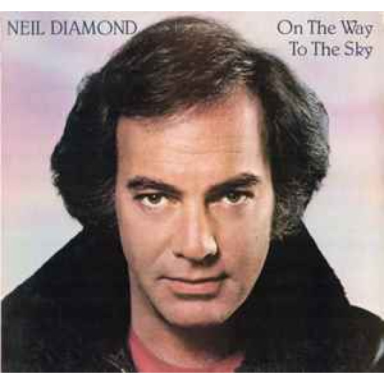 DIAMOND NEIL - ON THE WAY TO THE SKY