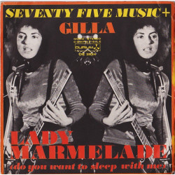 Seventy Five Music + Gilla - Lady Marmelade (Do You Want To Sleep With Me) / Baby Do You Want The Bump