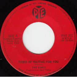 KINKS   - Tired Of Waiting For You / Come On Now