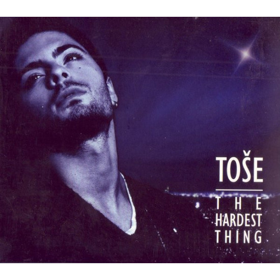 PROESKI TOŠE - THE HARDEST THING