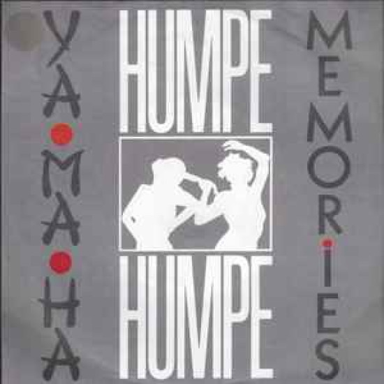 Humpe Humpe - Yama-ha / Memories