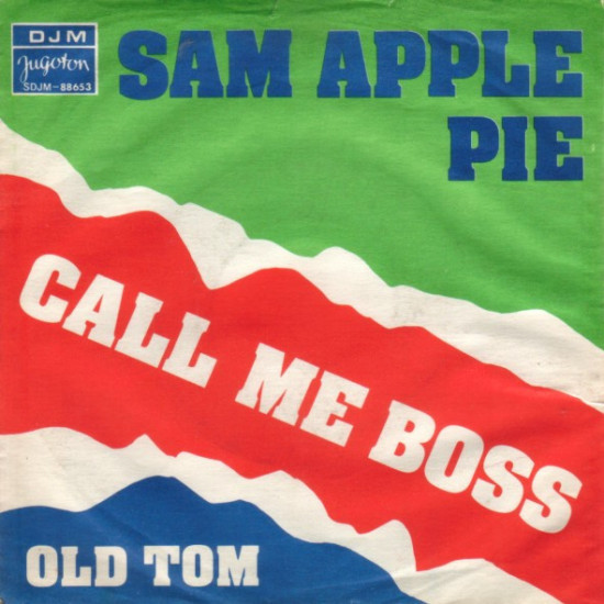 Sam Apple Pie  - Call Me Boss / Old Tom