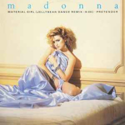 MADONNA   - Material Girl (Jellybean Dance Remix) / Pretender