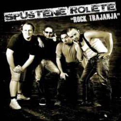 SPUŠTENE ROLETE - ROCK TRAJANJA