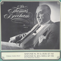 Mozart - Sinfonie Nr. 39 Es-Dur KV 543 / Sinfonie Nr. 40 G-Moll KV 550/Sir Thomas Beecham, Royal Philharmonic Orchestra