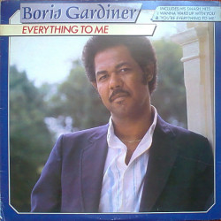 GARDINER BORIS - EVERYTHING TO ME