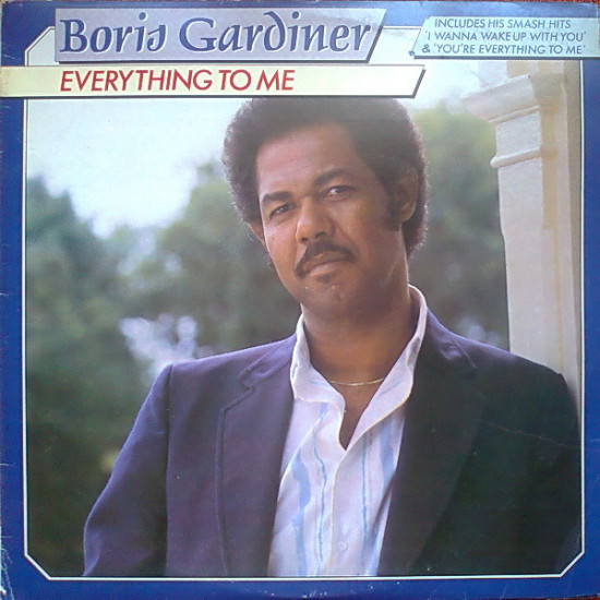 GARDINER BORIS - EVERYTHING TO ME