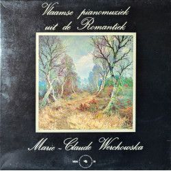 Werchowska Marie-Claude - Vlaamse Pianomuziek Uit De Romantiek = Musique Romantique Flamande Pour Piano