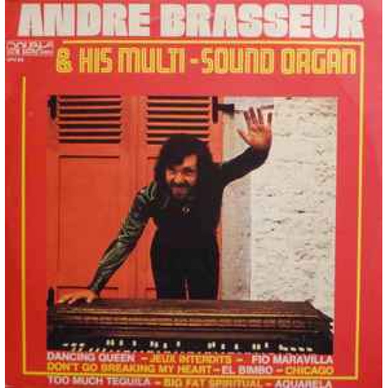 Brasseur Andre - André Brasseur & His Multi-Sound Organ