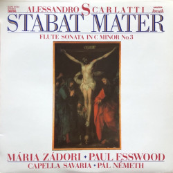 Scarlatti - Stabat Mater/Mária Zádori, Paul Esswood, Capella Savaria, Pál Németh