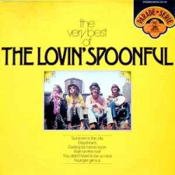 LOVIN’ SPOONFUL - The Very Best Of The Lovin' Spoonful