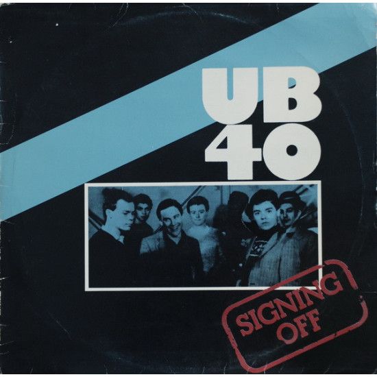 UB 40   - SIGNING OFF