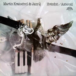 Martin Kratochvíl & Jazz Q - Hvězdoň = Asteroid