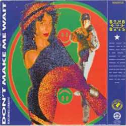 BOMB THE BASS - Don't Make Me Wait / Megablast