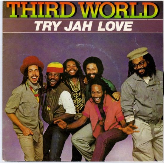 THIRD WORLD  - Try Jah Love