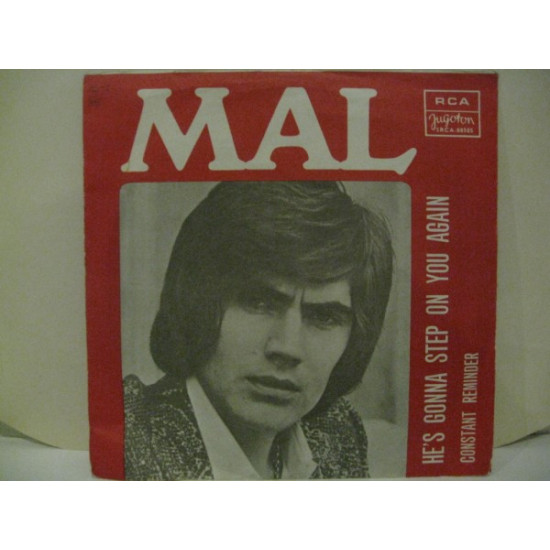 MAL  - HE'S GONNA STEP ON YOU AGAIN/CONSTANT REMINDER