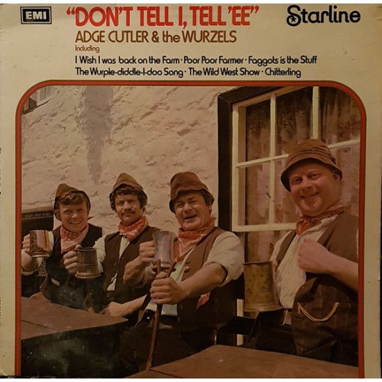 ADGE CUTLER & THE WURZELS - DON'T TELL I, TELL 'EE