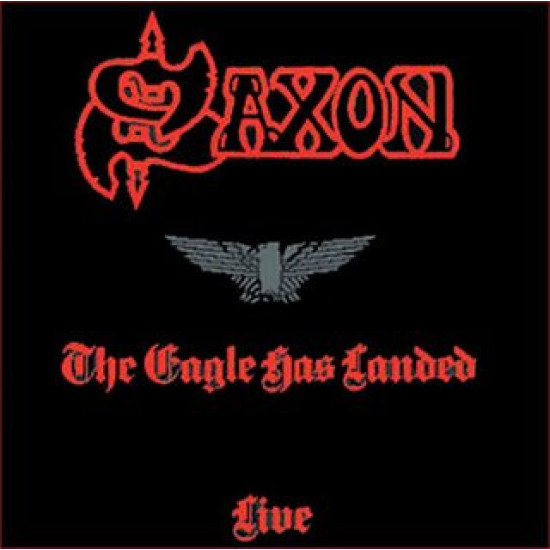 SAXON  - THE EAGLE HAS LANDED
