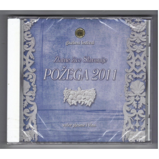 V.A. - Glazbeni Festival Zlatne Žice Slavonije Požega 2011 - Večer Pjesme I Vina/Slavonija Band, Magnetic & Shorty Feat. Zdenka Vučković…
