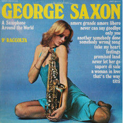 Saxon George - A Saxophone Around The World - 9a Raccolta