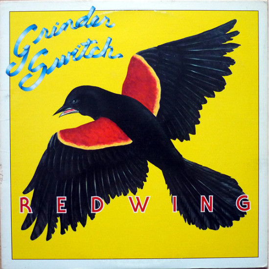 GRINDER SWITCH - Redwing