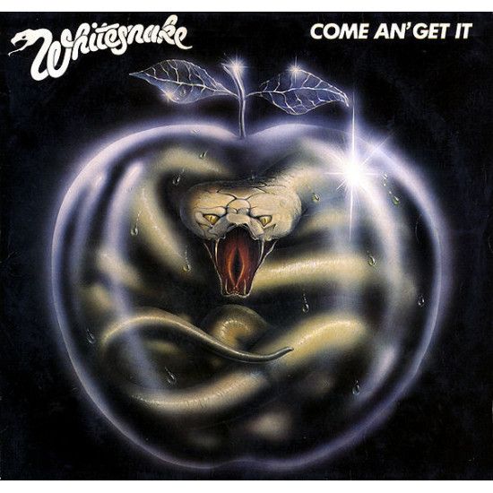 WHITESNAKE   - COME AN’GET IT