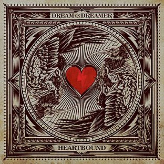Dream on, Dreamer - Heartbound