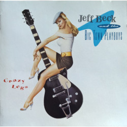 Jeff Beck And The Big Town Playboys - Crazy Legs