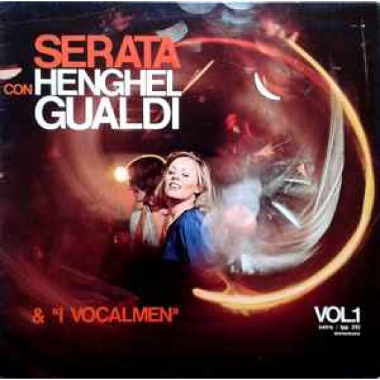 Gualdi Henghel - Serata Con Henghel Gualdi & "I Vocalmen" Vol.1
