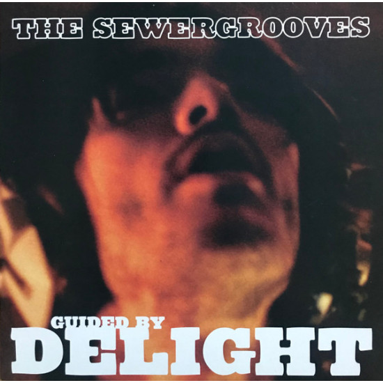 Sewergrooves - Guided By Delight