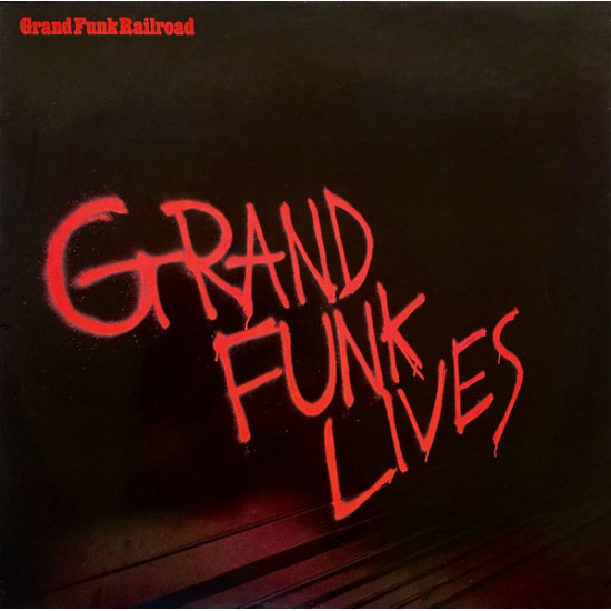 GRAND FUNK - Grand Funk Lives