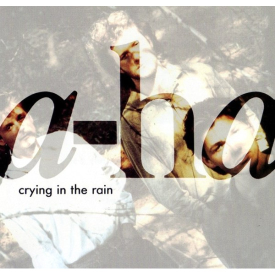 AHA   - Crying In The Rain