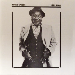 WATERS MUDDY - HARD AGAIN