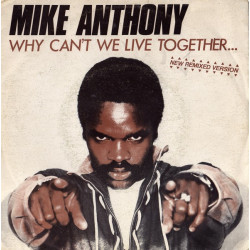 ANTHONY MIKE - Why Can't We Live Together... (New Remixed Version)