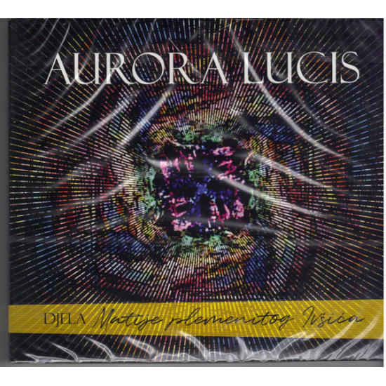 Ivšić Matija plemeniti - Aurora Lucis - Djela Matije plemenitog Ivšića