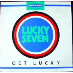 Lucky Seven - Get Lucky
